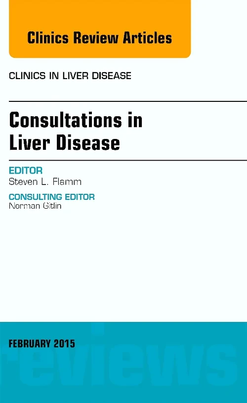 Consultations in Liver Disease, An Issue of Clinic...