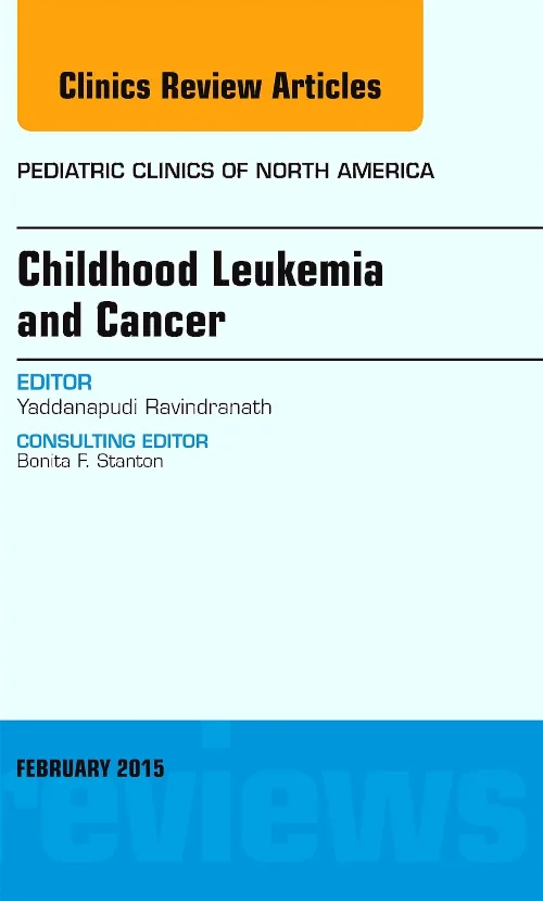 Childhood Leukemia and Cancer, An Issue of Pediatr...