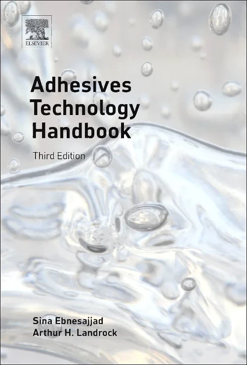 Adhesives Technology Handbook