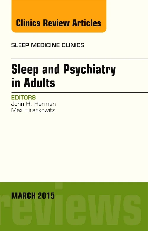 Sleep and Psychiatry in Adults, An Issue of Sleep ...