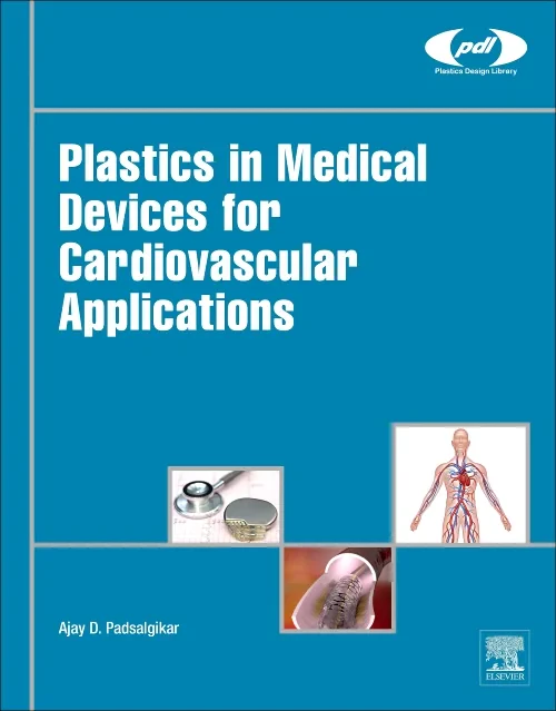 Plastics in Medical Devices for Cardiovascular App...
