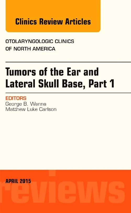 Tumors of the Ear and Lateral Skull Base: Part 1, ...