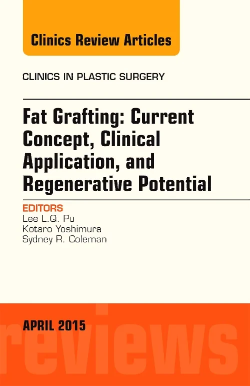Fat Grafting: Current Concept, Clinical Applicatio...