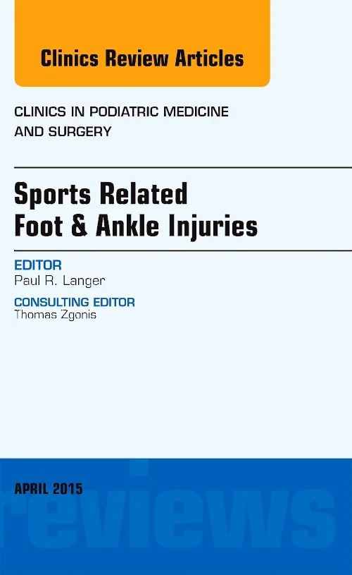 Sports Related Foot & Ankle Injuries, An Issue of ...