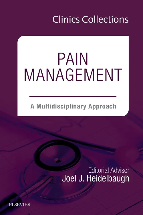 Pain Management: A Multidisciplinary Approach (Cli...