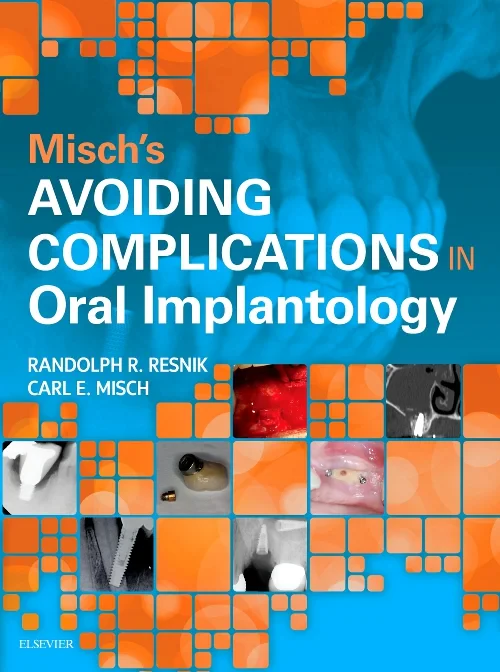 Misch's Avoiding Complications in Oral Implantolog...
