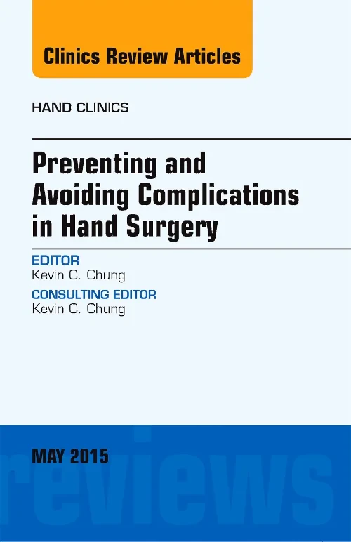 Preventing and Avoiding Complications in Hand Surg...