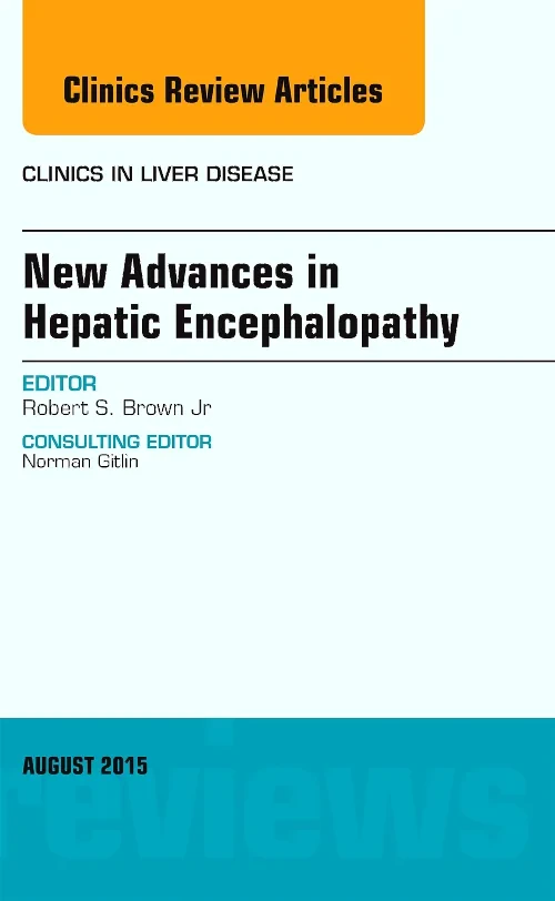 New Advances in Hepatic Encephalopathy, An Issue o...