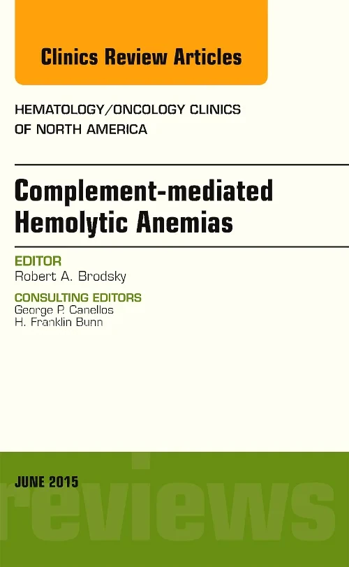 Coperta cărții "Complement-mediated Hemolytic Anemias, An Issue of Hematology/Oncology Clinics of North America" de autor necunoscut