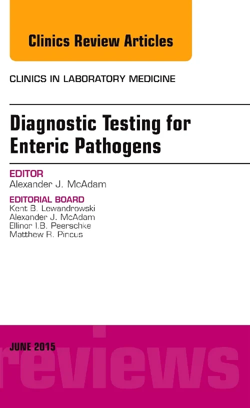Coperta cărții "Diagnostic Testing for Enteric Pathogens, An Issue of Clinics in Laboratory Medicine" de autor necunoscut
