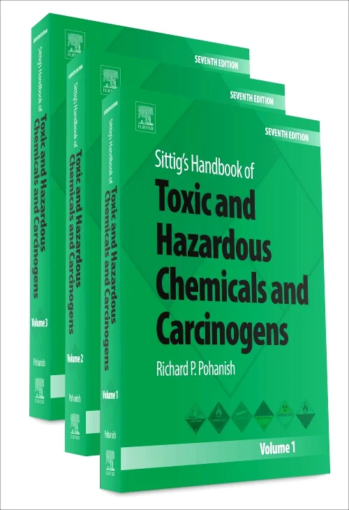 Sittig's Handbook of Toxic and Hazardous Chemicals...