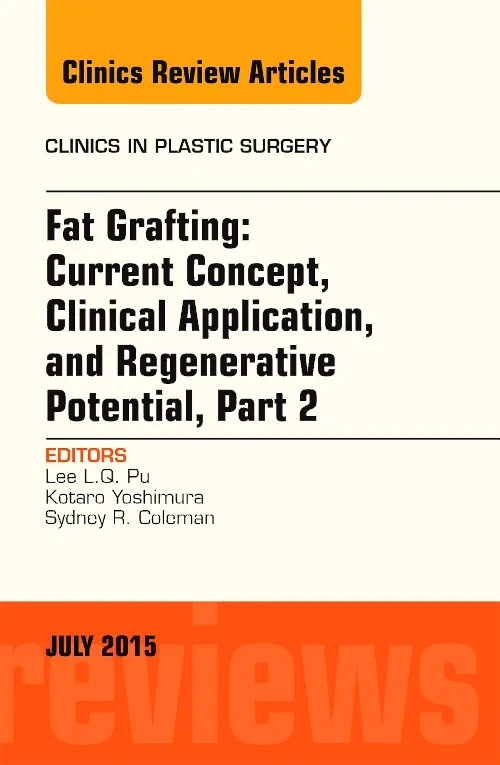 Fat Grafting: Current Concept, Clinical Applicatio...