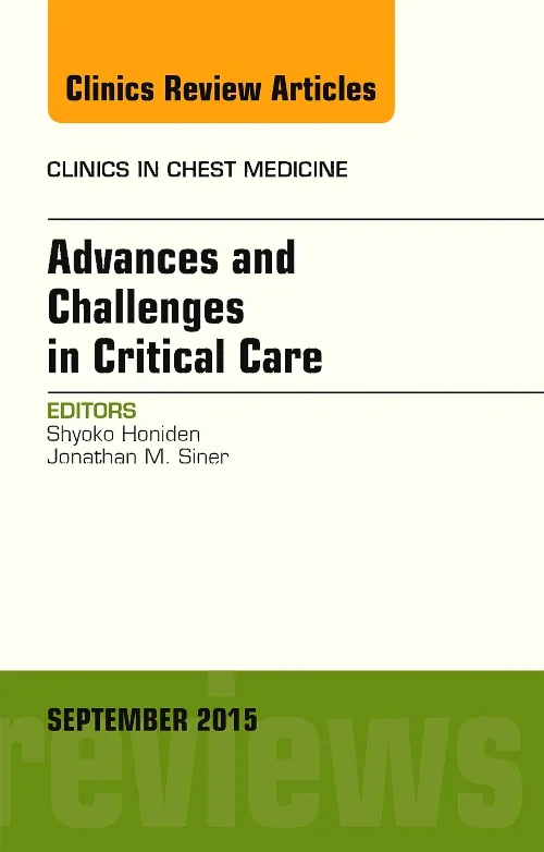 Advances and Challenges in Critical Care, An Issue...