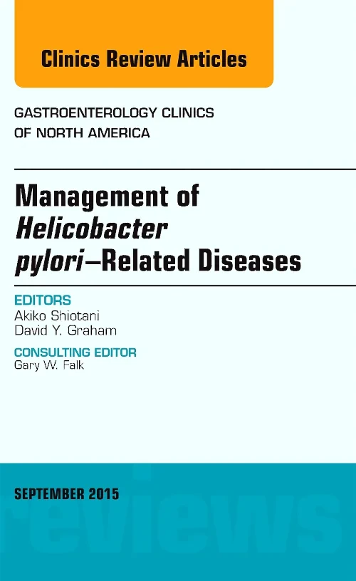 Management of Helicobacter pylori–Related Diseases...