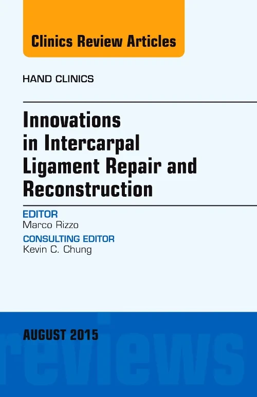 Innovations in Intercarpal Ligament Repair and Rec...