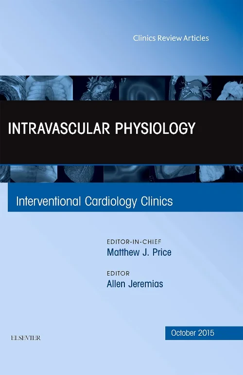 Intravascular Physiology, An Issue of Intervention...