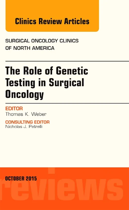 The Role of Genetic Testing in Surgical Oncology, ...