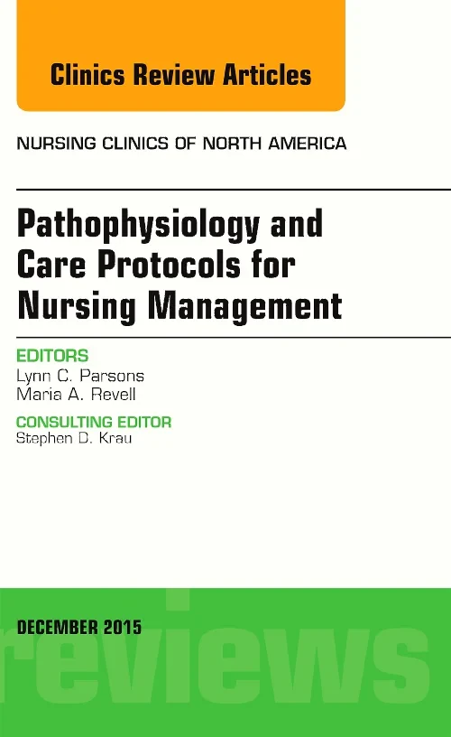 Pathophysiology and Care Protocols for Nursing Man...