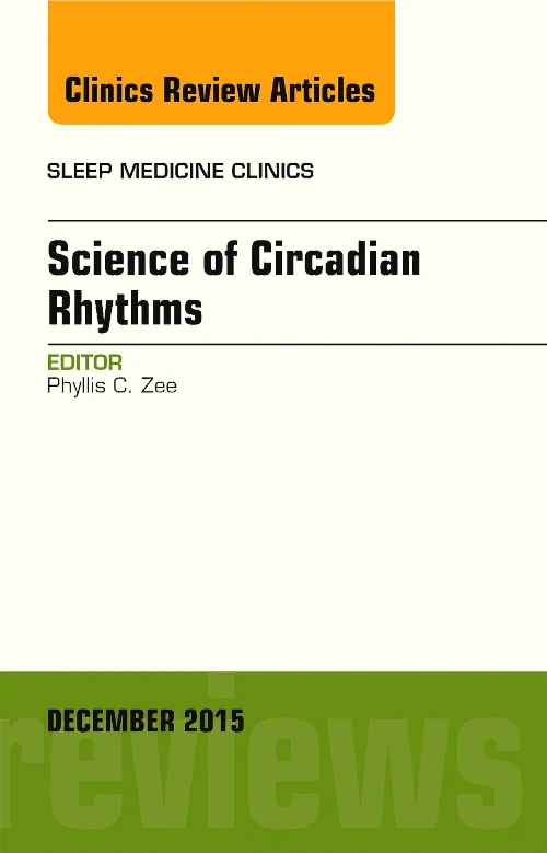 Science of Circadian Rhythms, An Issue of Sleep Me...