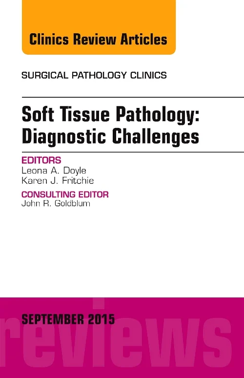 Soft Tissue Pathology: Diagnostic Challenges, An I...