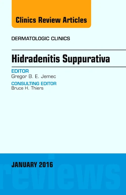 Hidradenitis Suppurativa, An Issue of Dermatologic...