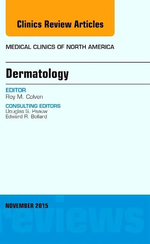 Dermatology, An Issue of Medical Clinics of North ...