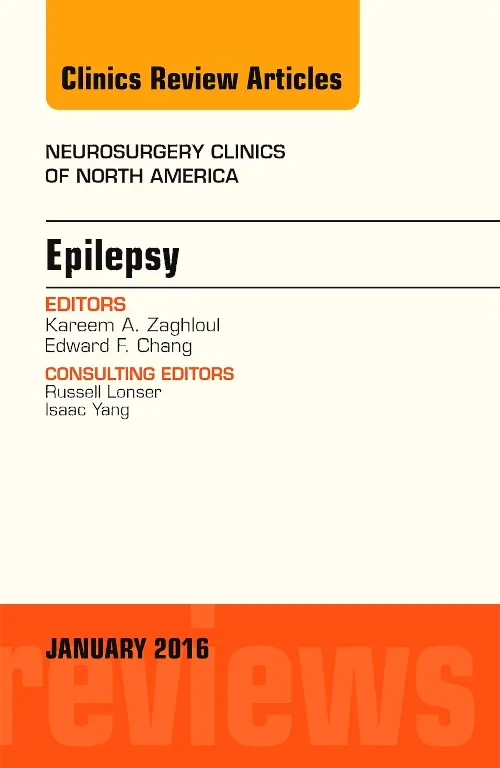 Epilepsy, An Issue of Neurosurgery Clinics of Nort...