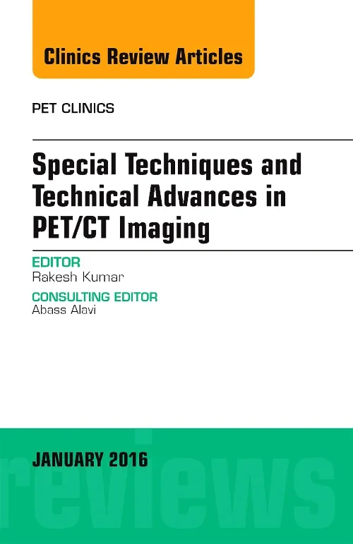 Special Techniques and Technical Advances in PET/C...