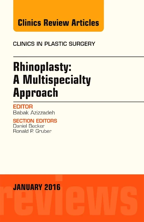 Rhinoplasty: A Multispecialty Approach, An Issue o...