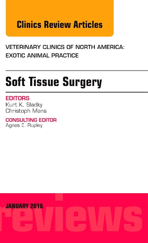 Soft Tissue Surgery, An Issue of Veterinary Clinic...