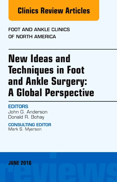 New Ideas and Techniques in Foot and Ankle Surgery...