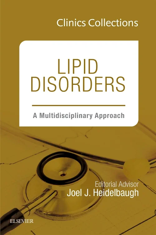 Lipid Disorders: A Multidisciplinary Approach (Cli...