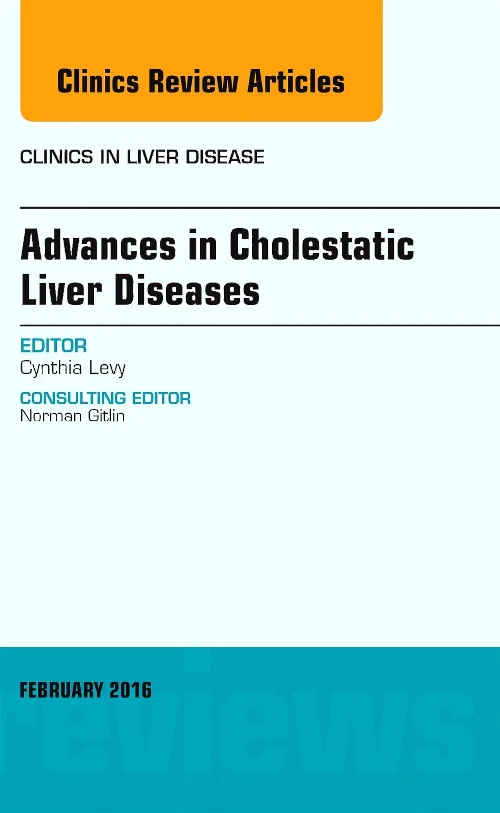 Advances in Cholestatic Liver Diseases, An issue o...