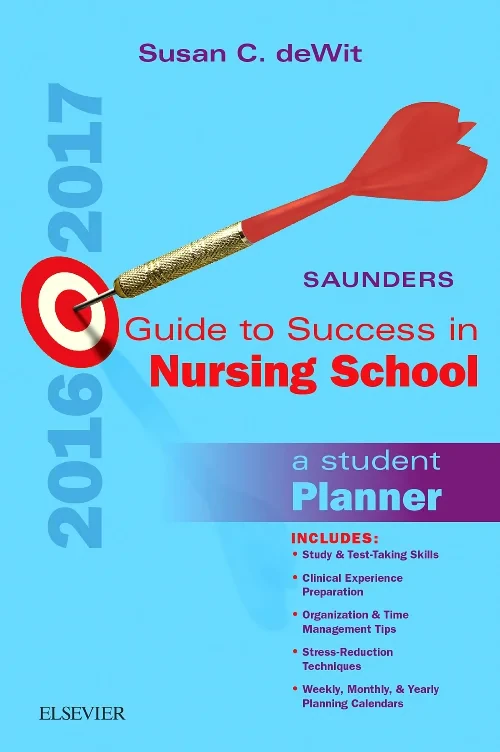 Saunders Guide to Success in Nursing School, 2016-...