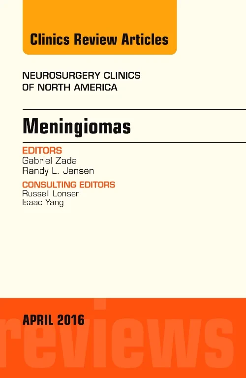 Meningiomas, An issue of Neurosurgery Clinics of N...