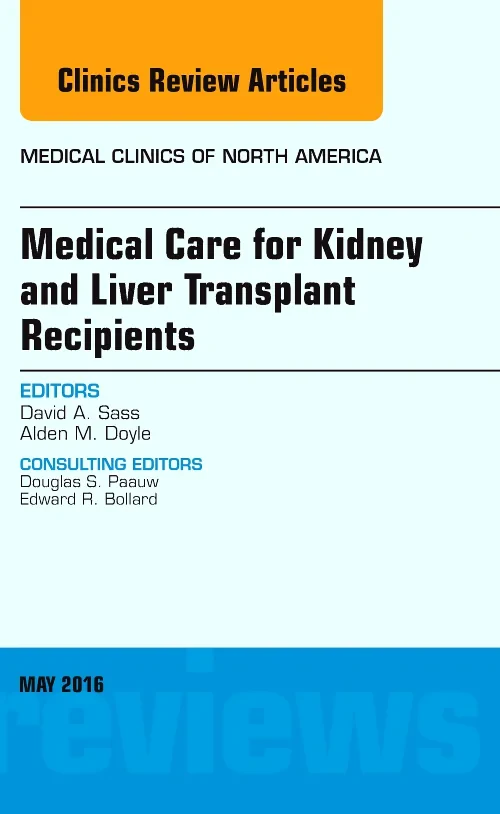 Medical Care for Kidney and Liver Transplant Recip...