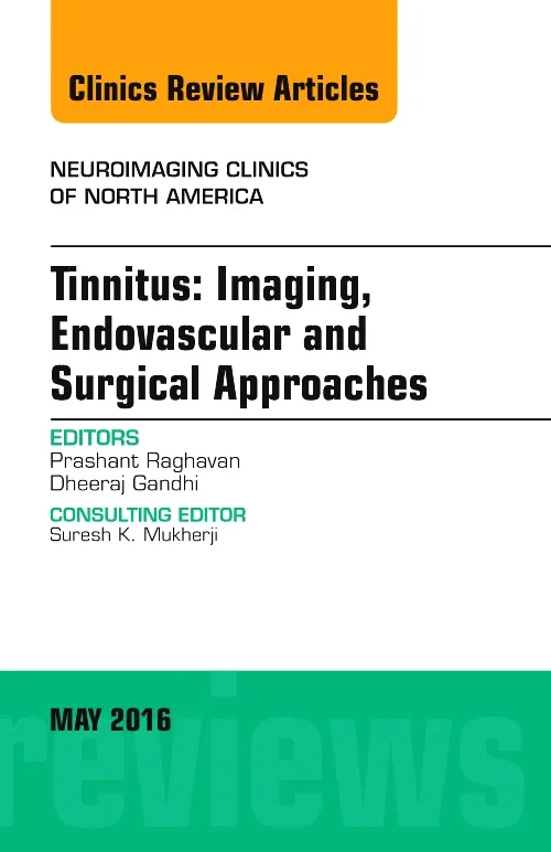 Tinnitus: Imaging, Endovascular and Surgical Appro...