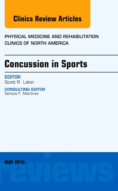 Concussion in Sports, An Issue of Physical Medicin...