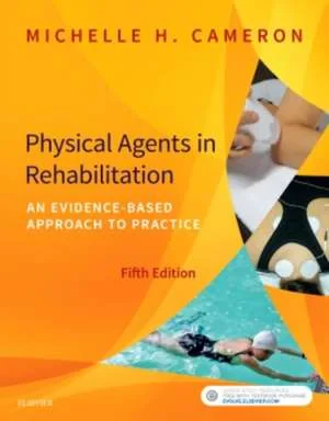 Coperta cărții "Physical Agents in Rehabilitation: An Evidence-Based Approach to Practice, 5e" de autor necunoscut