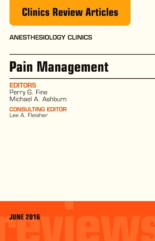 Pain Management, An Issue of Anesthesiology Clinic...