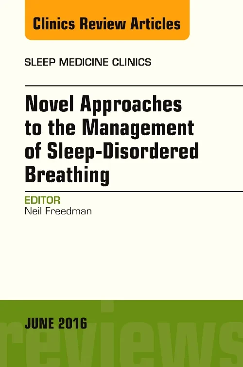 Novel Approaches to the Management of Sleep-Disord...