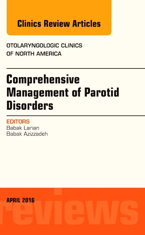 Comprehensive Management of Parotid Disorders, An ...