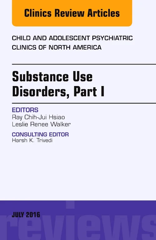 Substance Use Disorders: Part I, An Issue of Child...