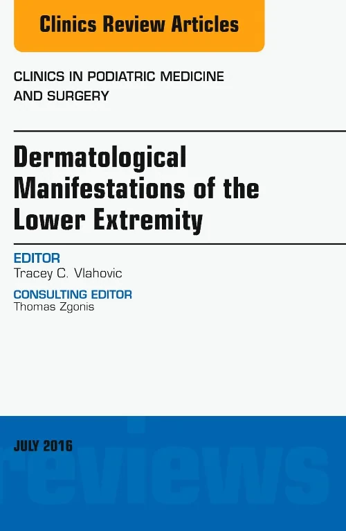 Dermatologic Manifestations of the Lower Extremity...