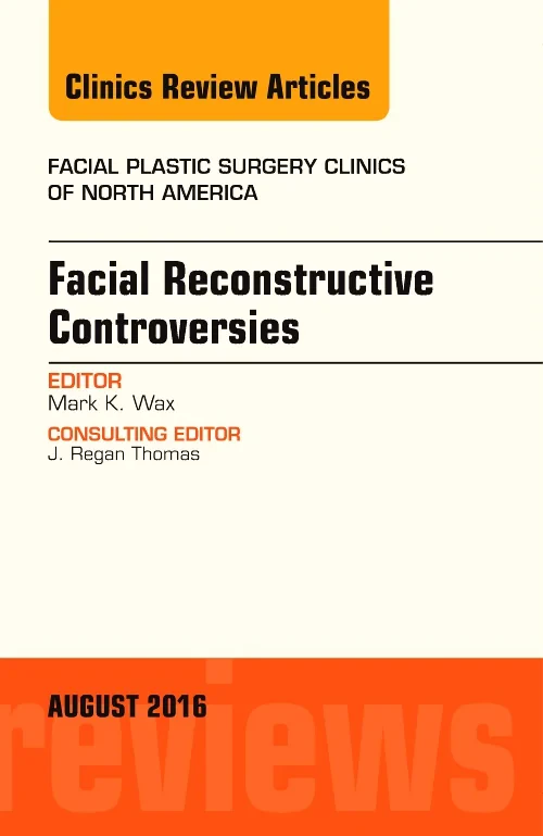 Facial Reconstruction Controversies, An Issue of F...