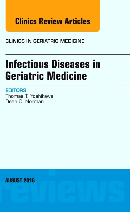 Infectious Diseases in Geriatric Medicine, An Issu...