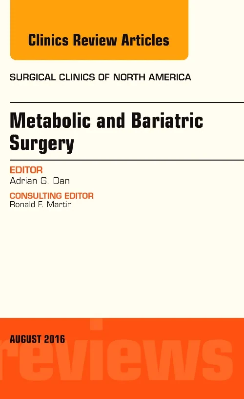Metabolic and Bariatric Surgery, An Issue of Surgi...