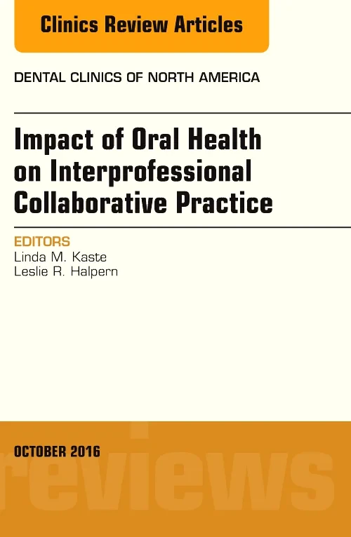 Impact of Oral Health on Interprofessional Collabo...