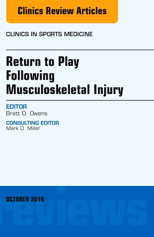 Return to Play Following Musculoskeletal Injury, A...