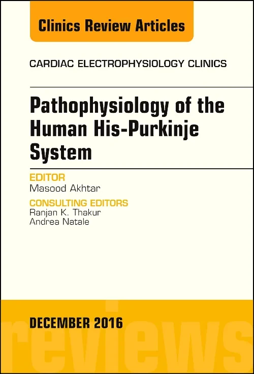 Pathophysiology of Human His-Purkinje System, An I...